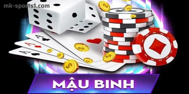 Mậu Binh Tại MK Sports: Sân Chơi Đỉnh Cao Cho Những Game Thủ Thực Thụ